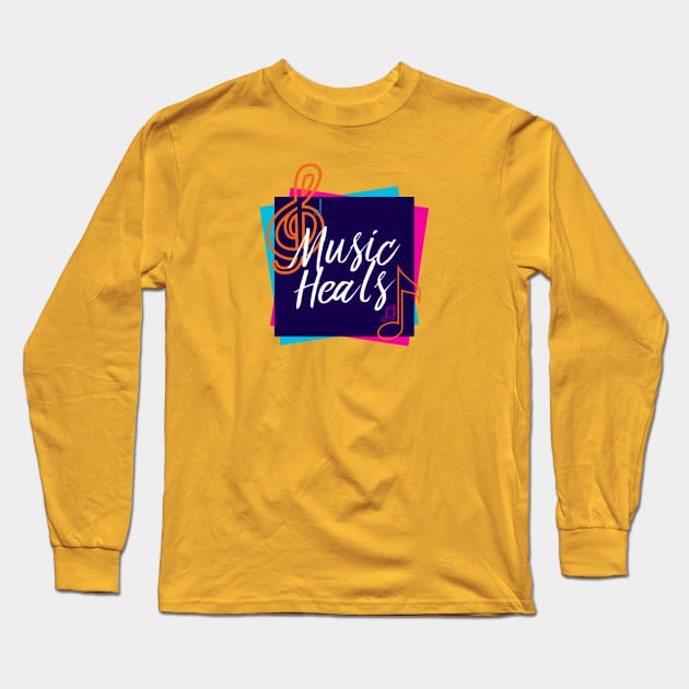 Music Heals Long Sleeve T-Shirt by SixThirtyDesign